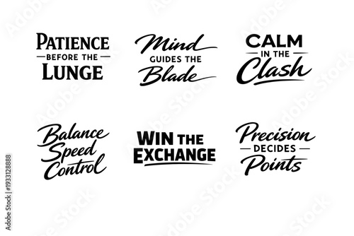 Fencing motivational quotes: patience, mind, calm, balance, precision