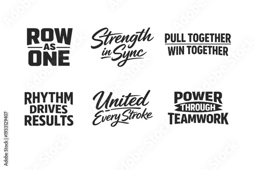 Motivational rowing slogans promoting teamwork and unity in bold typography
