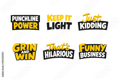 Bold typography of humorous phrases in yellow and black