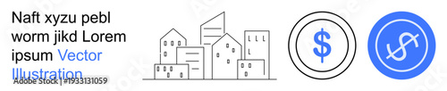 Economic trends, real estate, investment, urbanization, financial success, wealth management. Outline of buildings with dollar coin icons. Urbanization and financial success