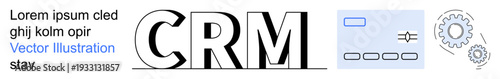 Customer engagement, workflow automation, business operations, technology integration, user management, system configuration. CRM text with gears and user interface elements. Customer engagement