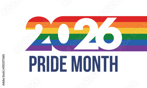 LGBT Pride Month in June. 2026. Lesbian Gay Bisexual Transgender. Celebrated annual. LGBT flag. Rainbow love concept. Human rights and tolerance. Poster, banner and background. Vector illustration