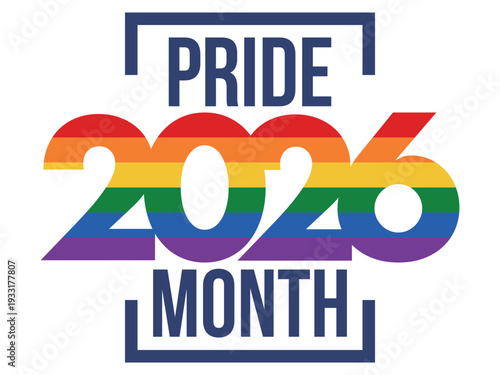 LGBT Pride Month in June. 2026. Lesbian Gay Bisexual Transgender. Celebrated annual. LGBT flag. Rainbow love concept. Human rights and tolerance. Poster, banner and background. Vector illustration
