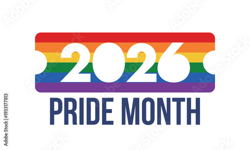 LGBT Pride Month in June. 2026. Lesbian Gay Bisexual Transgender. Celebrated annual. LGBT flag. Rainbow love concept. Human rights and tolerance. Poster, banner and background. Vector illustration