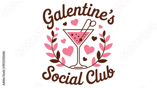galentines social club martini glass with hearts and leaves, isolated vector illustration for celebration, party invitations, cocktail menus, friendship gatherings, romantic events, and festive design