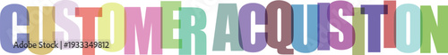 Multicolored customer acquisition text with various font styles