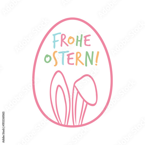 Frohe Ostern lettering in German with cute bunny ears in doodle style. Minimalist hand drawn colorful vector drawing expressing Easter holiday mood, celebration and festive design concept.