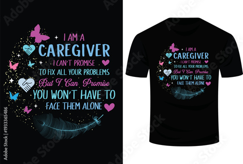 I’m A Caregiver To Fix All Your Problems You Won’t Have to Face Them Alone Svg Design