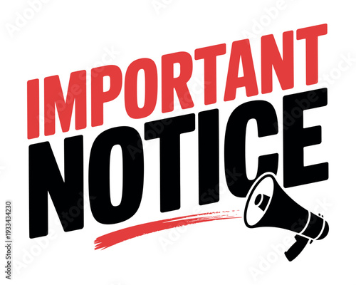 A bold and eye-catching graphic with an important notice and a megaphone