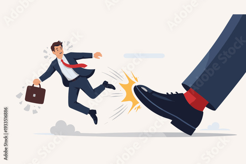 Business concept vector illustration of a small businessman in a suit being kicked out by a giant foot. Symbolizing corporate layoff, getting fired, job loss, competition, and power struggle.