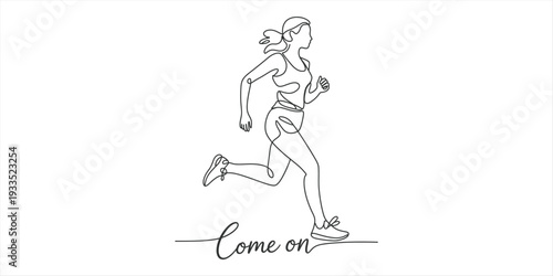 Minimalist line art illustration of a woman running with motivational text come on below Vector, illustration