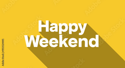 Happy Weekend Text on Yellow Background 2.