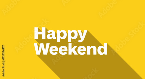 Happy Weekend Text on Yellow Background.