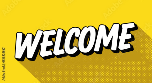 White Welcome Text on Yellow Background 1.