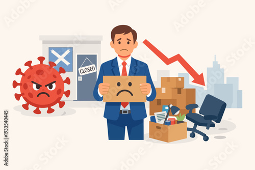 Sad businessman holding a cardboard sign after losing his job due to the coronavirus pandemic and economic crisis, with a closed office building, falling arrow, and boxes in the background.