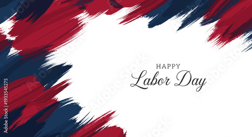 Happy labor day greeting card with patriotic red and blue brush strokes