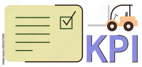 Business analysis, logistics efficiency, productivity tracking, supply chain management, operational performance, goal setting. Checklist and forklift truck beside large KPI text. Business analysis