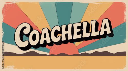 Vibrant grunge retro music festival poster concept with colorful sunburst background and coachella text