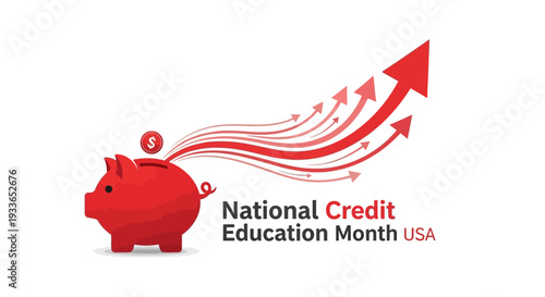 Illustration of a red piggy bank with arrows for National Credit Education Month on a white background, promoting financial literacy and credit score education.