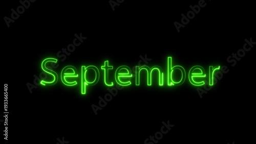 Green NeonSeptember Text Animation with Glowing Electric Light Effect on Black Background; Monthly Calendar Concept for Digital Signage, Social Media Intro, and Winter Season Events.