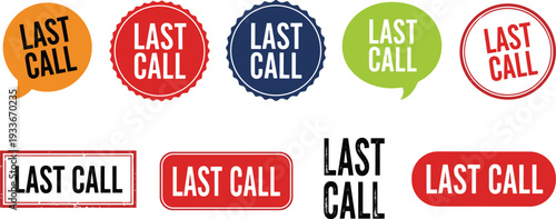 Last Call Tag Set with Colorful Promo Stickers, Urgency Countdown Badges, Retail Sale Labels, and Marketing Vector Illustration.