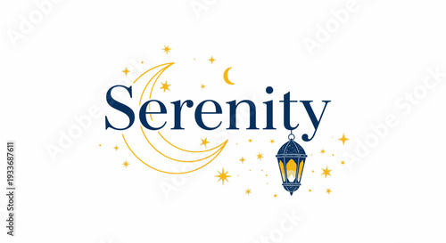 Peaceful graphic illustration of the word 'Serenity' with a crescent moon, stars, and a hanging lantern, symbolizing tranquility and calm