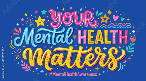 Your Mental Health Matters Typography Poster with Colorful Hand Lettering Design