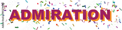 Bold purple letters spelling ADMIRATION with orange shadow are surrounded by scattered colorful confetti