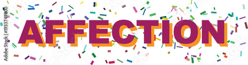 The word AFFECTION is brightly displayed in purple and orange with a festive scattering of multicolored confetti
