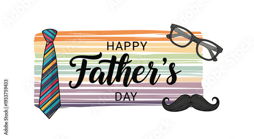 Happy Father's Day greeting card design featuring a necktie glasses and mustache on a colorful brush stroke background.