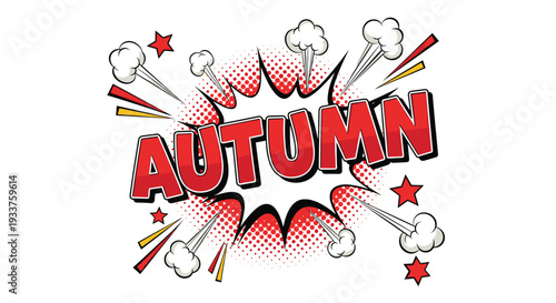 Autumn season text in comic book style explosion with falling stars and smoke clouds on white background design.