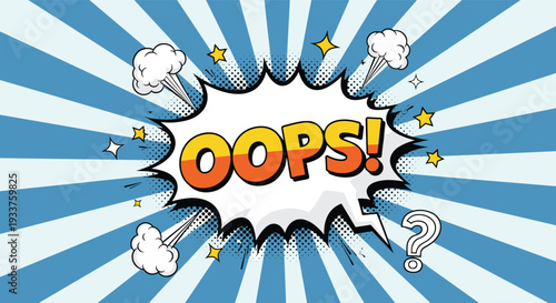 Oops! text in comic book pop art style explosion with blue sunburst background and a question mark for errors.