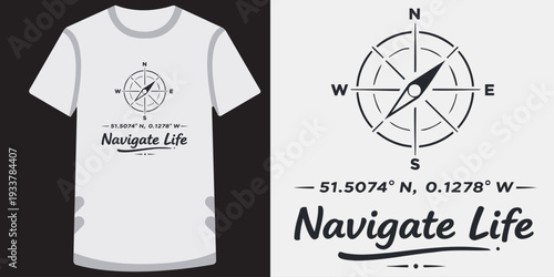 Creative tshirt design featuring a compass graphic and navigate life motivational quote with coordinates