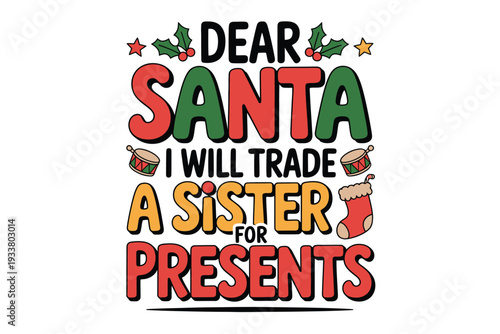 A Christmas letter to Santa Claus with a humorous trade request