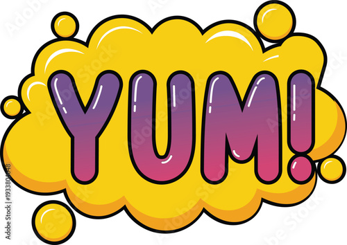 Yum Comic Speech Bubble Vector Illustration with Purple Gradient Text and Yellow Pop Art Explosion Cloud for Food and Cooking