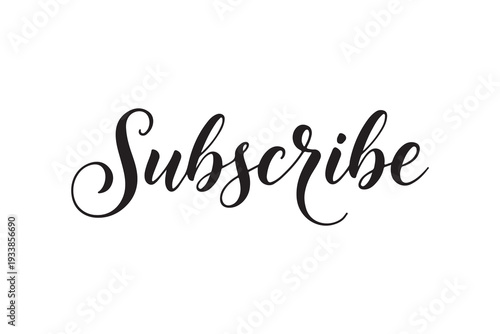 simple subscribe text lettering calligraphy