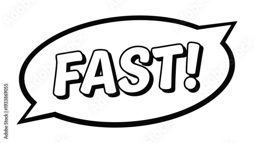 Speedy Statement: A bold FAST! message bursts forth from a speech bubble, conveying a sense of urgency and swiftness.