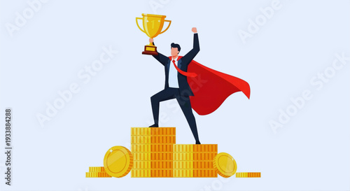 Successful businessman as superhero holding trophy and standing on gold coin stack.