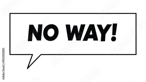 No Way! Exclamation Mark: A striking visual representation of disbelief, surprise, or disapproval. The bold phrase NO WAY! is emblazoned within a speech bubble.