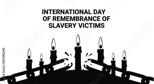 Black and white vector illustration graphic remembering international day of remembrance of slavery victims