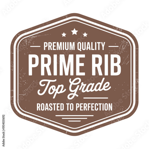A vintage style badge advertising prime rib highlighting quality and roasting