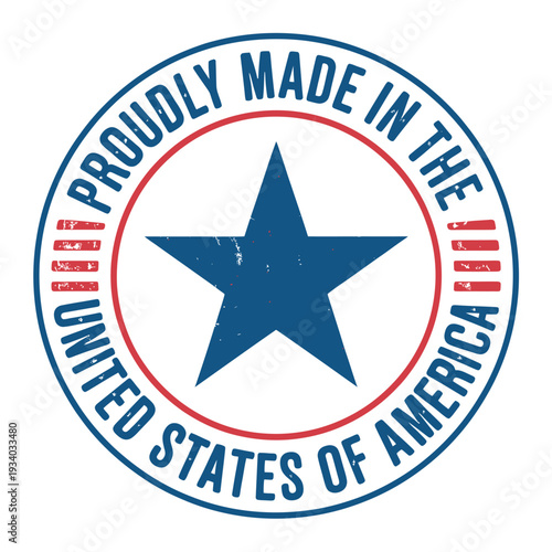 Circular badge proclaiming proudly made in the united states of america