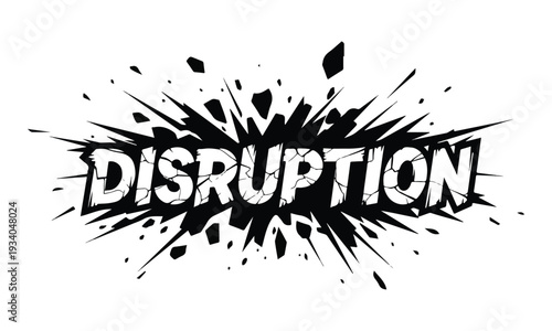 DISRUPTION word with shattered text and explosion effect