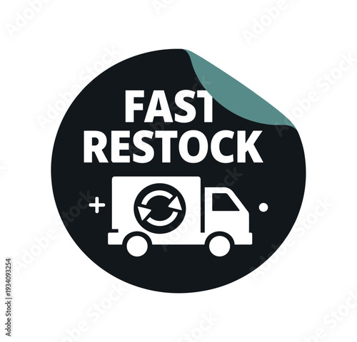Flat vector sticker peel badge FAST RESTOCK simple white truck with arrows