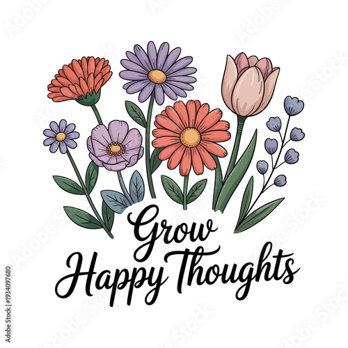 Grow Happy Thoughts Floral Typography Design
