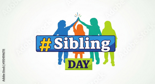 Sibling day celebration with colorful silhouettes and hashtag