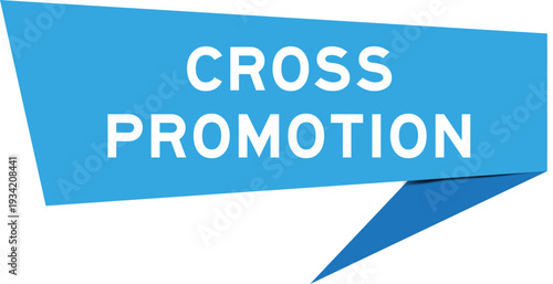 Blue color speech banner with word cross promotion on white background