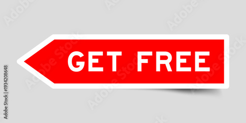 Red color arrow shape sticker label with word get free on gray background