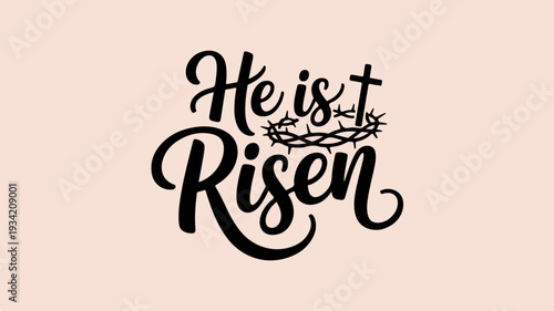 Easter phrase 'he is risen' with crown of thorns on pink background symbolizing resurrection and hope