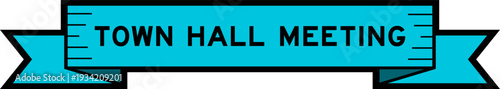 Ribbon label banner with word town hall meeting in blue color on white background